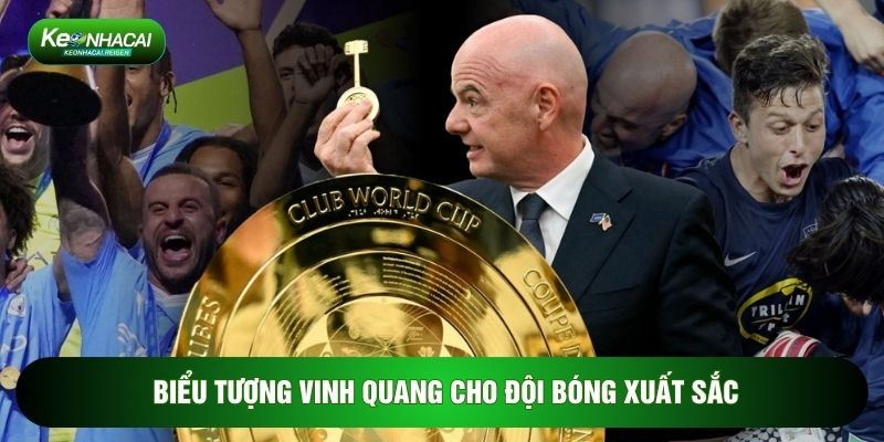 Biểu tượng vinh quang cho đội bóng xuất sắc