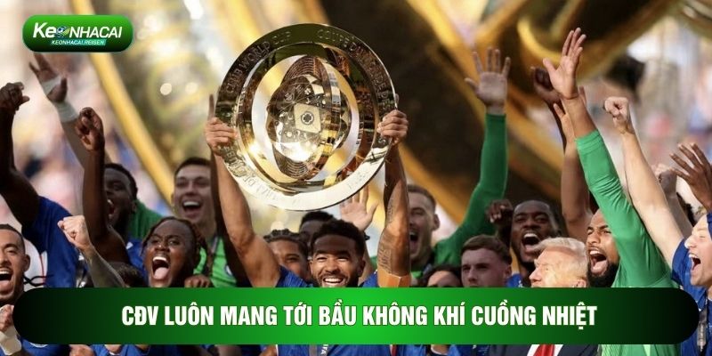 CĐV luôn mang tới bầu không khí cuồng nhiệt