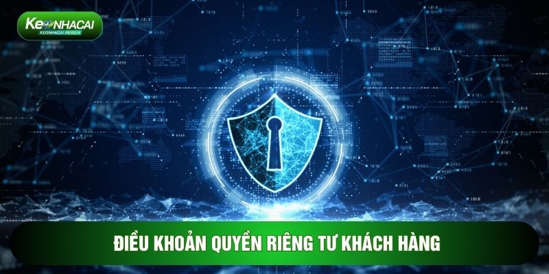 Điều khoản quyền riêng tư khách hàng