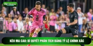 Kèo Ma Cao: Bí Quyết Phân Tích Bảng Tỷ Lệ Chính Xác